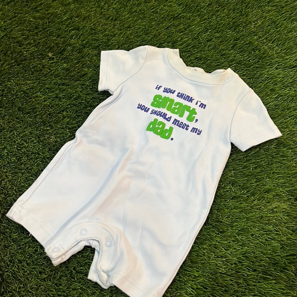 Infant onesie - If You Think I’m Smart You Should See My Dad
